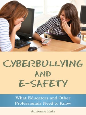 cover image of Cyberbullying and E-safety